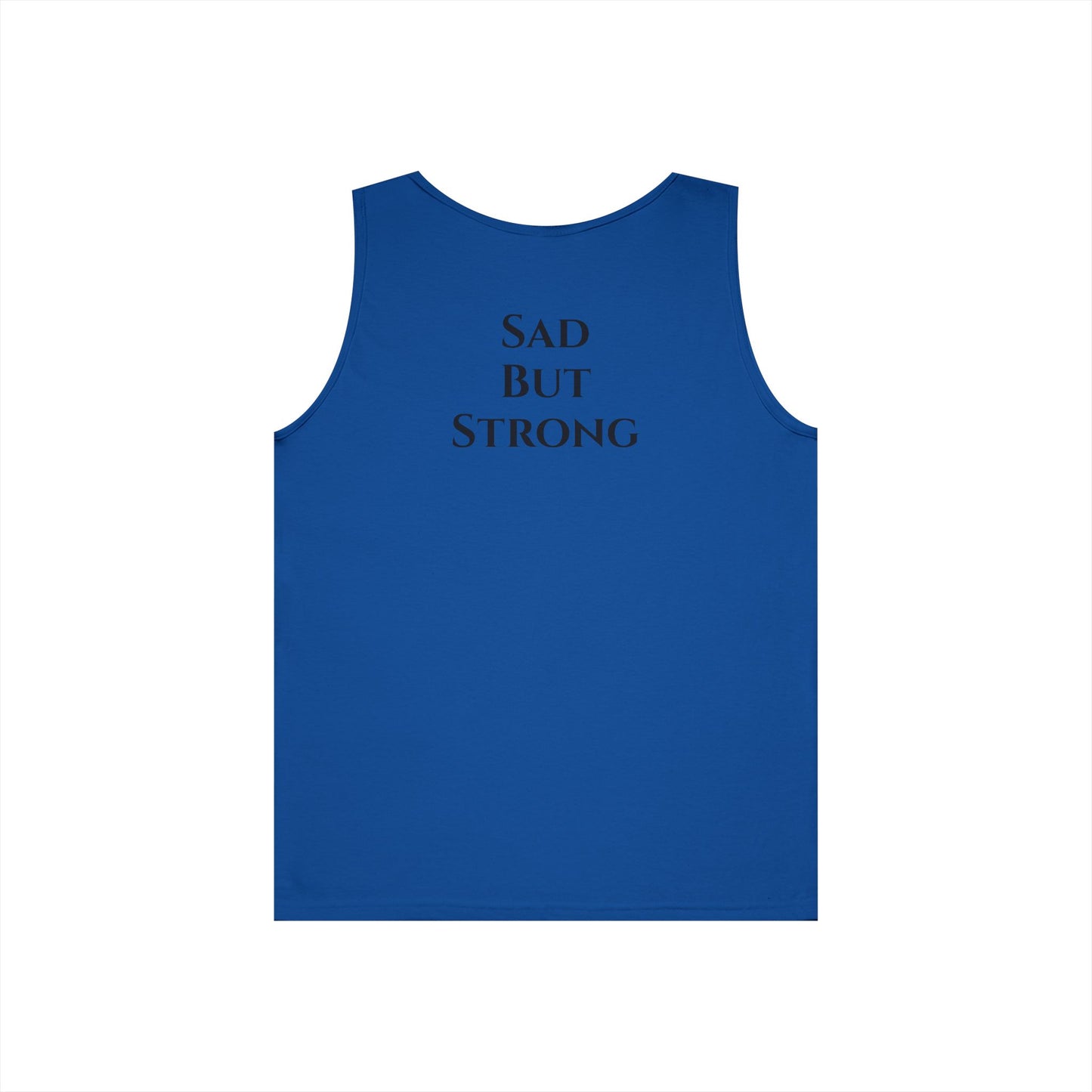 Sad But Strong - Heavy Cotton Tank Top