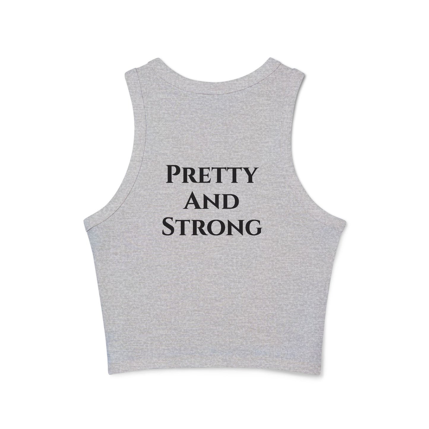 Pretty and Strong Women's Micro Rib Racer Tank Top