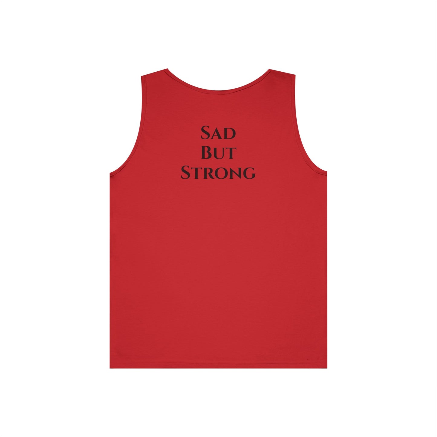Sad But Strong - Heavy Cotton Tank Top