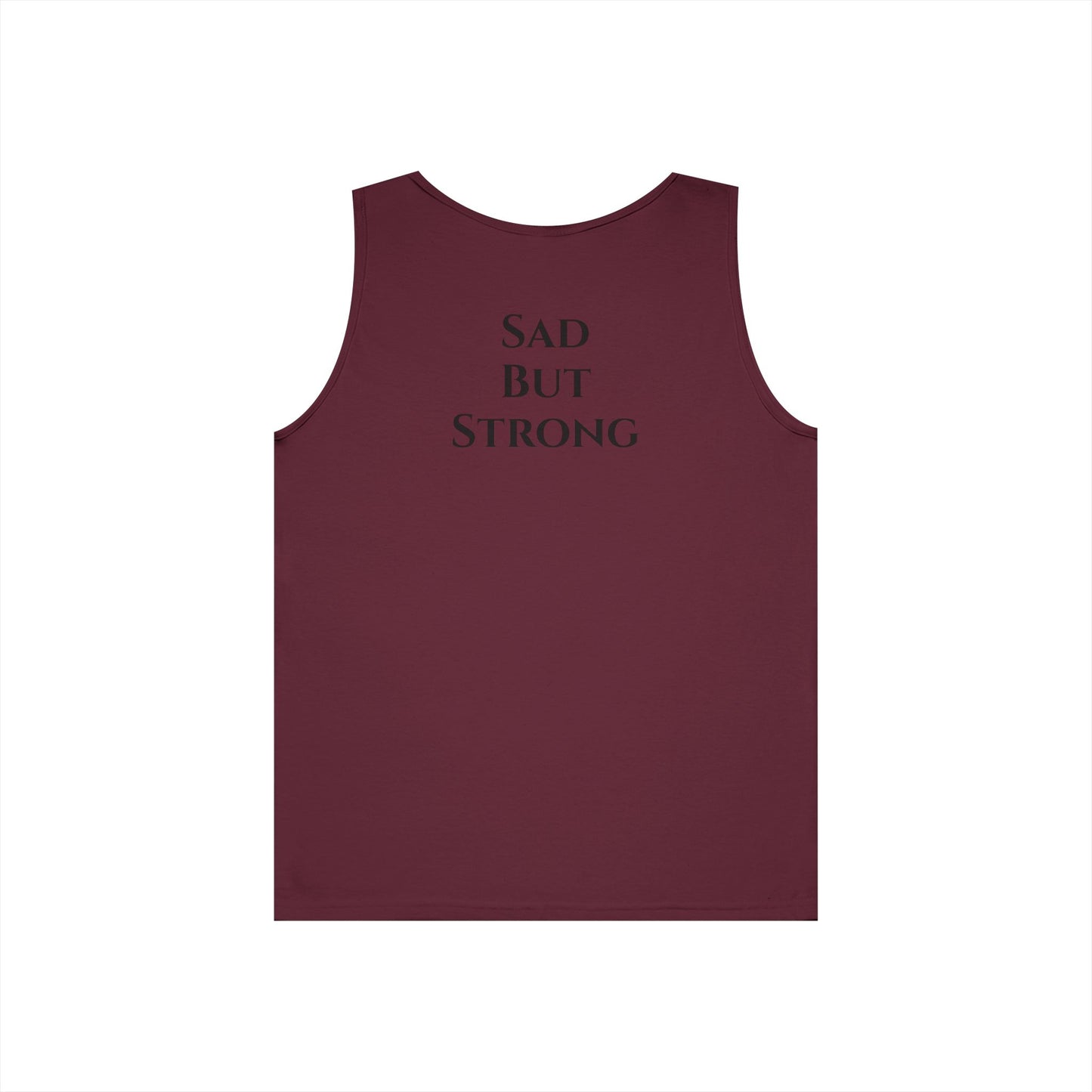 Sad But Strong - Heavy Cotton Tank Top