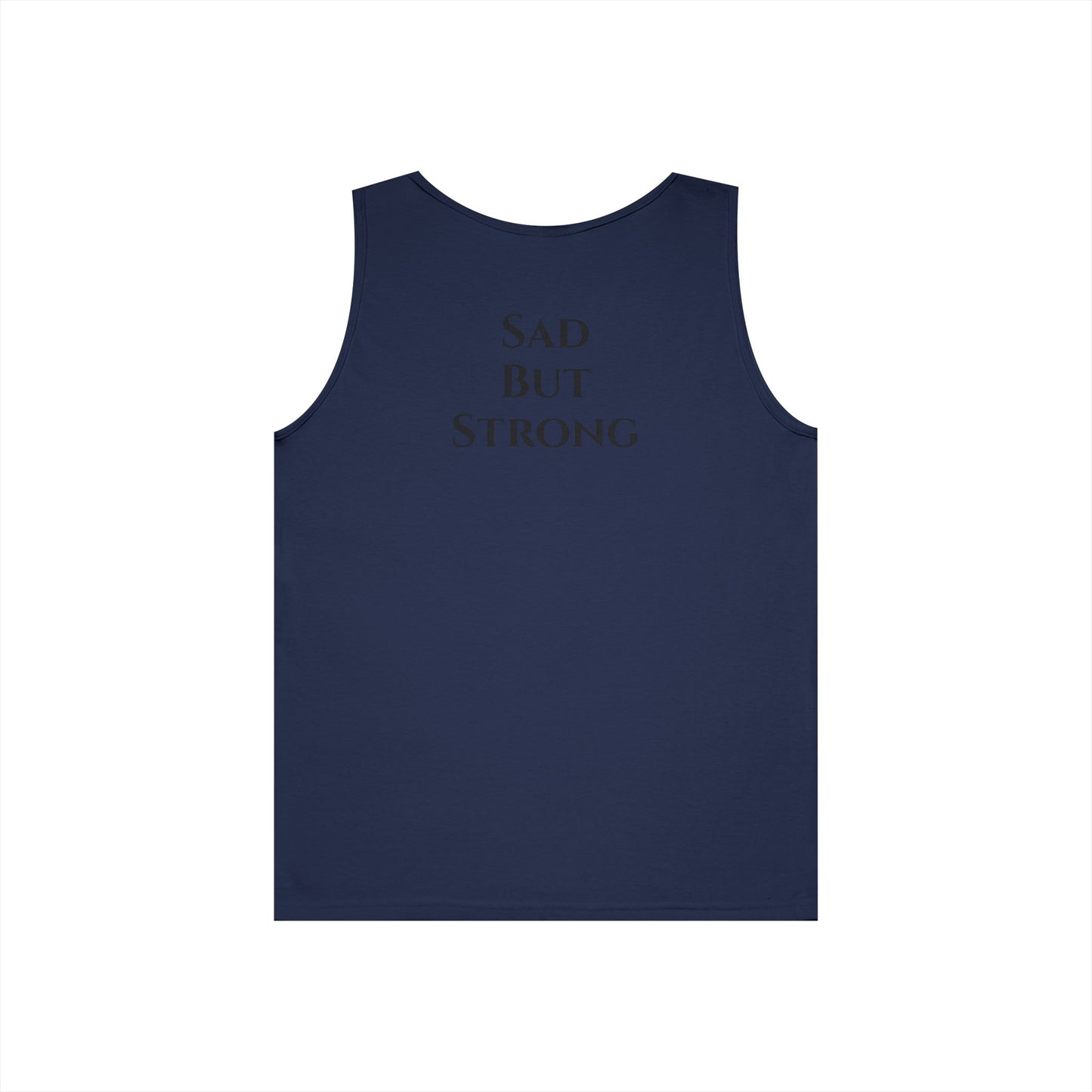 Sad But Strong - Heavy Cotton Tank Top