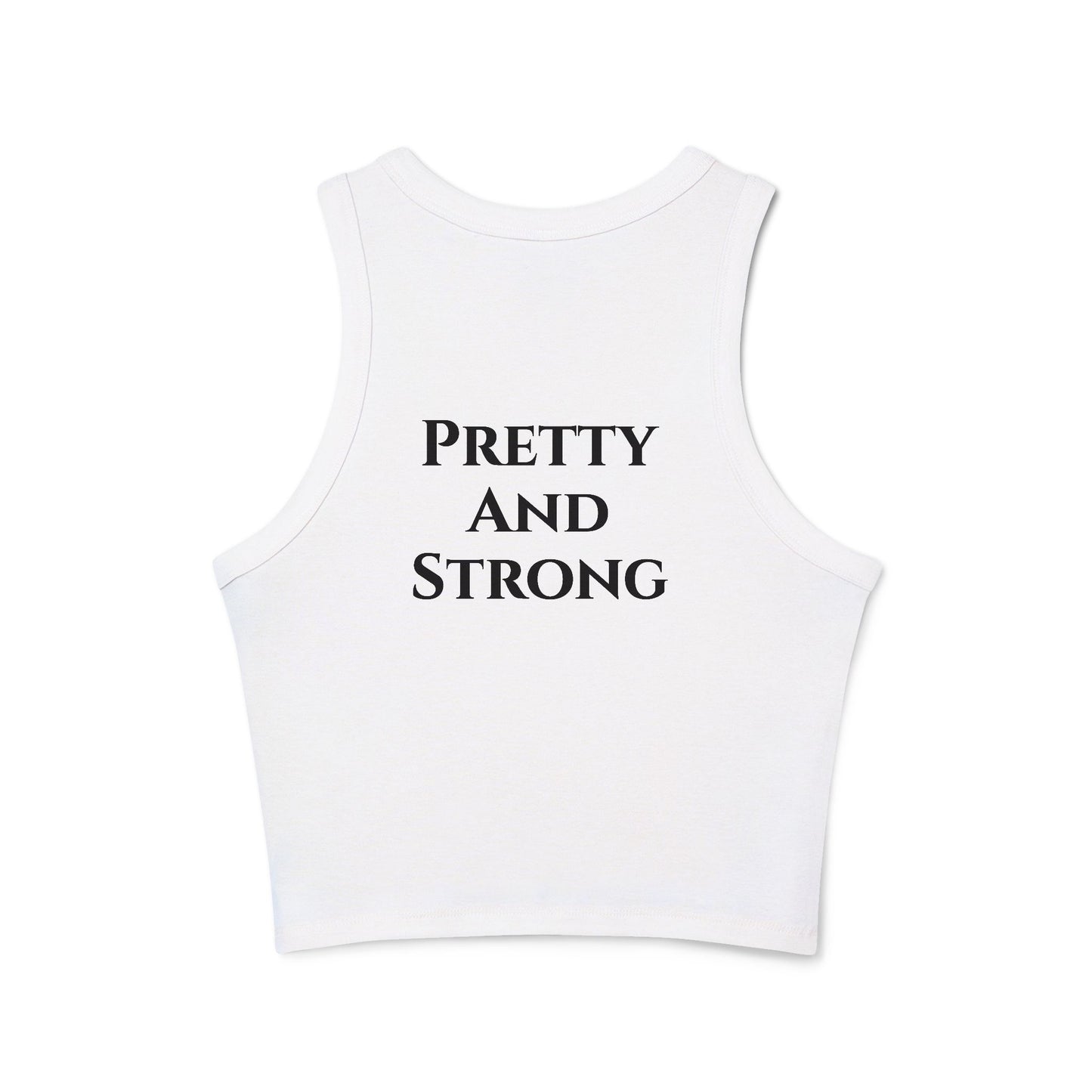 Pretty and Strong Women's Micro Rib Racer Tank Top